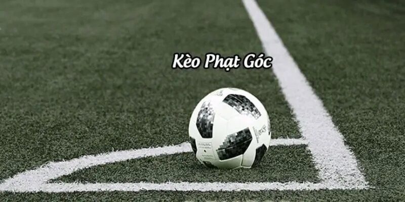 Kèo phạt góc cũng được rất nhiều người ưa thích